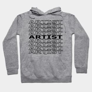 Artist Repeating Text (Black Version) Hoodie